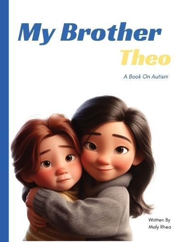 My Brother Theo By Maly Rhea 9798869350992 (Hardback)