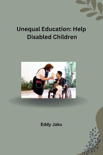 Unequal Education By Eddy Jaku 9798869363756 (Paperback)