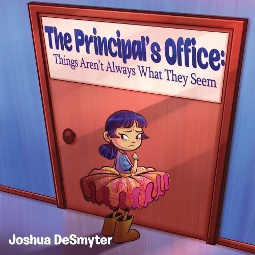 The Principal's Office By Joshua Desmyter 9798869364074 (Paperback)