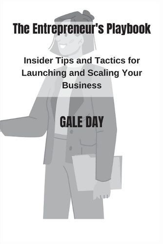The Entrepreneur's Playbook By Gale Day 9798869370358 (Paperback)