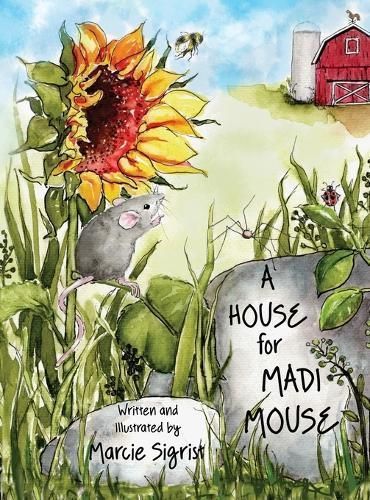 A House for Madi Mouse By Marcie Sigrist 9798869388346 (Hardback)