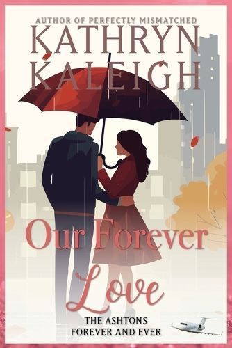 Our Forever Love By Kathryn Kaleigh 9798869391797 (Paperback)