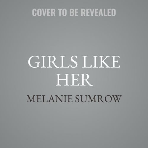 Girls Like Her By Melanie Sumrow 9798874626587 (CD-Audio)