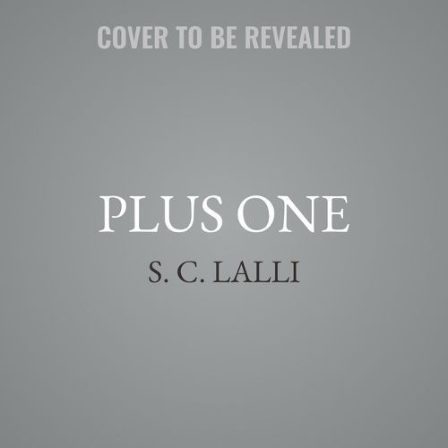 The Plus One By S C Lalli (author), Soneela Nankani (read by)