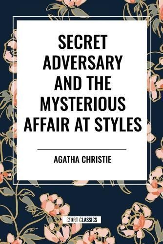 Secret Adversary and the Mysterious Affair at Styles 9798880911172