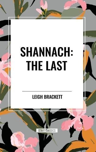 Shannach By Leigh Brackett 9798880911462 (Hardback)