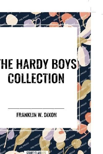 The Hardy Boys Collection By Franklin W Dixon 9798880916276