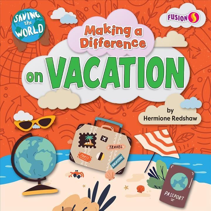 Making a Difference on Vacation By Hermione Redshaw 9798885093606