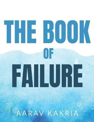 Book of Failure By Kakria 9798885216470 (Paperback)