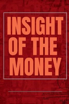 Insight of the Money By Upadhyay 9798885219396 (Paperback)