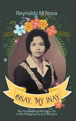 Osay, My Inay By Nova 9798885311366 (Hardback)