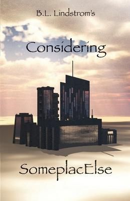 Considering SomeplacElse By Lindstrom 9798885312172 (Paperback)