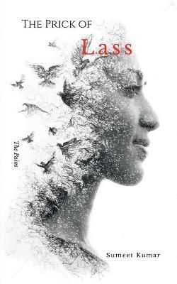 Prick Of Lass By Kumar 9798885460606 (Paperback)