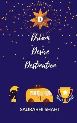 Dream Desire Destination By Shahi 9798885465434 (Paperback)