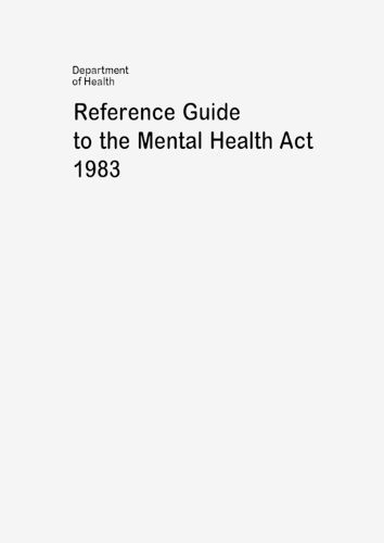 Reference Guide to the Mental Health Act 1983 By Department of Health