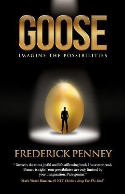 Goose By Frederick W Penney 9798885810302 (Paperback)