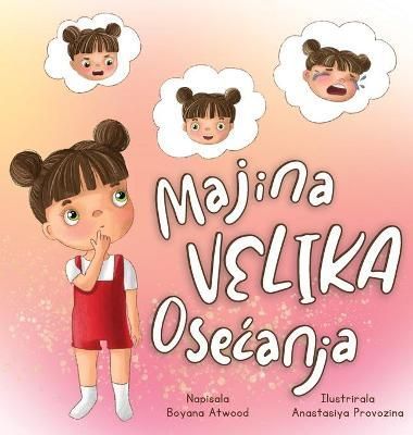 Majina Velika Osecanja By Atwood 9798885870184 (Hardback)