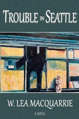 Trouble in Seattle By MacQuarrie 9798885897556 (Paperback)