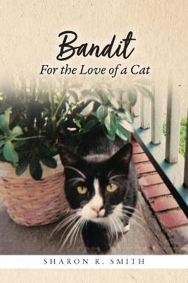 Bandit By Sharon R Smith 9798885905183 (Paperback)