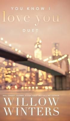 You Know I Love You Duet By Winters, Willow 9798885921244 (Hardback)