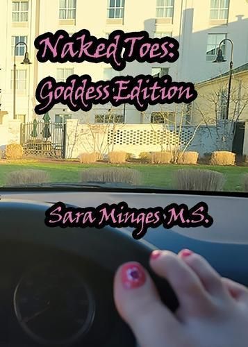 Naked Toes By Sara Minges 9798885961929 (Paperback)
