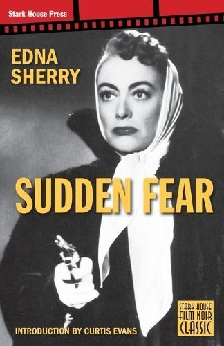 Sudden Fear By Edna Sherry (author), Curtis Evans (introduction)
