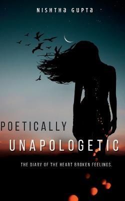 Poetically Unapologetic By Gupta 9798886060539 (Paperback)