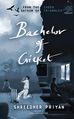Bachelor of Cricket By Shreedher Priyan 9798886061734 (Paperback)