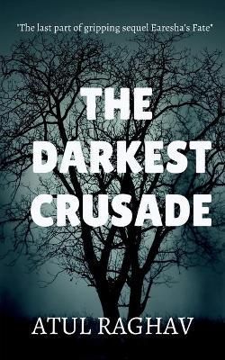 Darkest Crusade By Raghav 9798886062984 (Paperback)