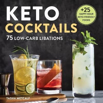 Keto Cocktails By Tasha Metcalf 9798886084511 (Hardback)