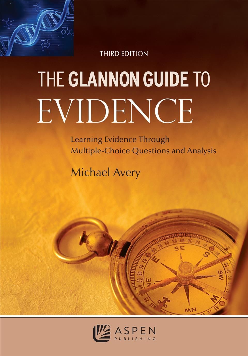 The Glannon Guide to Evidence By Michael Avery 9798886140637