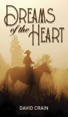 Dreams of the Heart By Crain 9798886402810 (Hardback)
