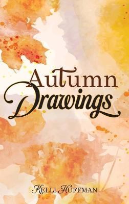 Autumn Drawings By Kelli Huffman 9798886403329 (Hardback)