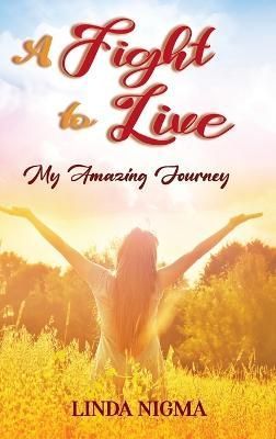Fight to Live By Nigma 9798886404975 (Hardback)