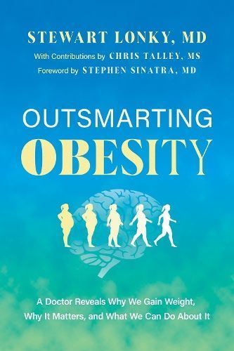 Outsmarting Obesity By Stewart Lonky 9798886452013 (Hardback)