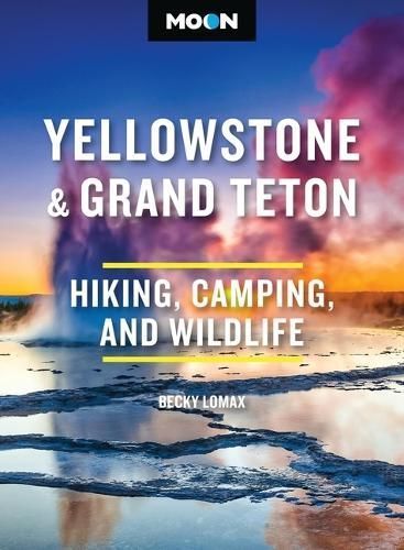 Yellowstone & Grand Teton By Becky Lomax 9798886470529 (Paperback)