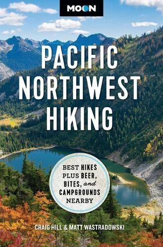 Pacific Northwest Hiking By Craig Hill, Matt Wastradowski (Paperback)