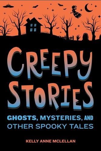 Creepy Stories By Kelly Anne McLellan 9798886509854 (Paperback)