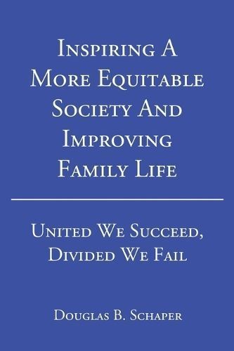 Inspiring A More Equitable Society And Improving Family Life