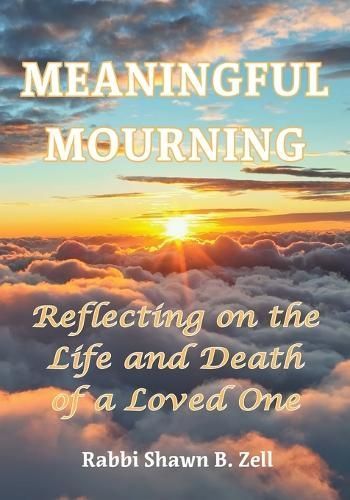 Meaningful Mourning By Shawn B Zell 9798886650143 (Paperback)