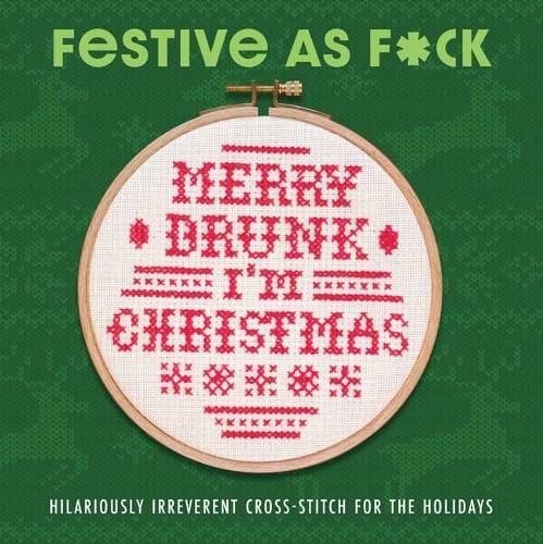 Festive As F*ck By Weldon Owen 9798886740769 (Hardback)
