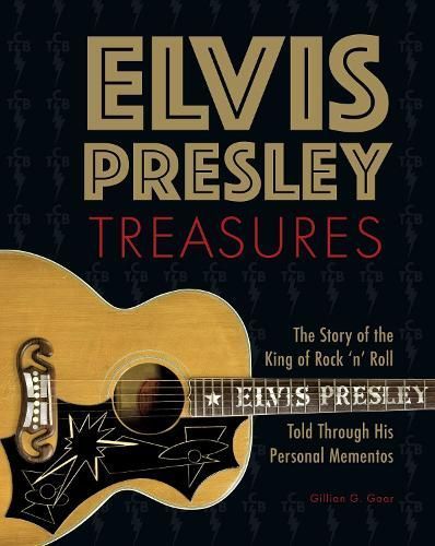 Elvis Presley Treasures By Gillian Gaar 9798886741261 (Hardback)
