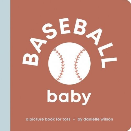 Baseball Baby By Danielle Wilson 9798886801422 (Board book)