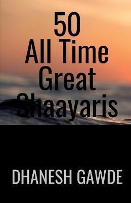 50 All Time Great Shaayaris By Ghanashyam 9798886843422 (Paperback)