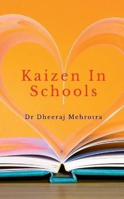 Kaizen In Schools By Dheeraj 9798886848182 (Paperback)
