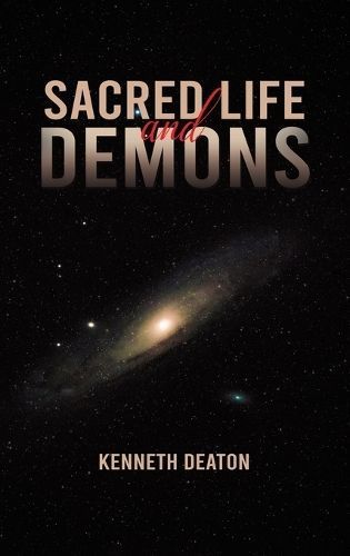 Sacred Life and Demons By Kenneth Deaton 9798886937640 (Hardback)