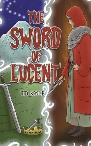 The Sword of Lucent By Tb Kyle 9798886939446 (Paperback)