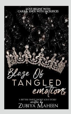 Blaze Of Tangled Emotions By Maheen,Zubiya 9798887040370 (Paperback)