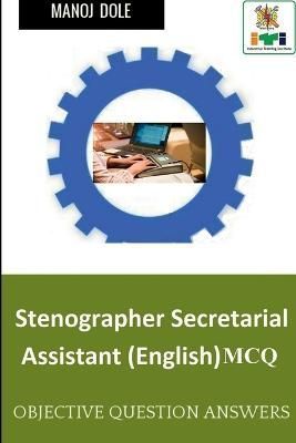 Stenographer Secretarial Assistant (English) MCQ By Manoj Dole