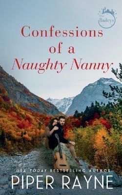 Confessions of a Naughty Nanny By Rayne 9798887141596 (Paperback)